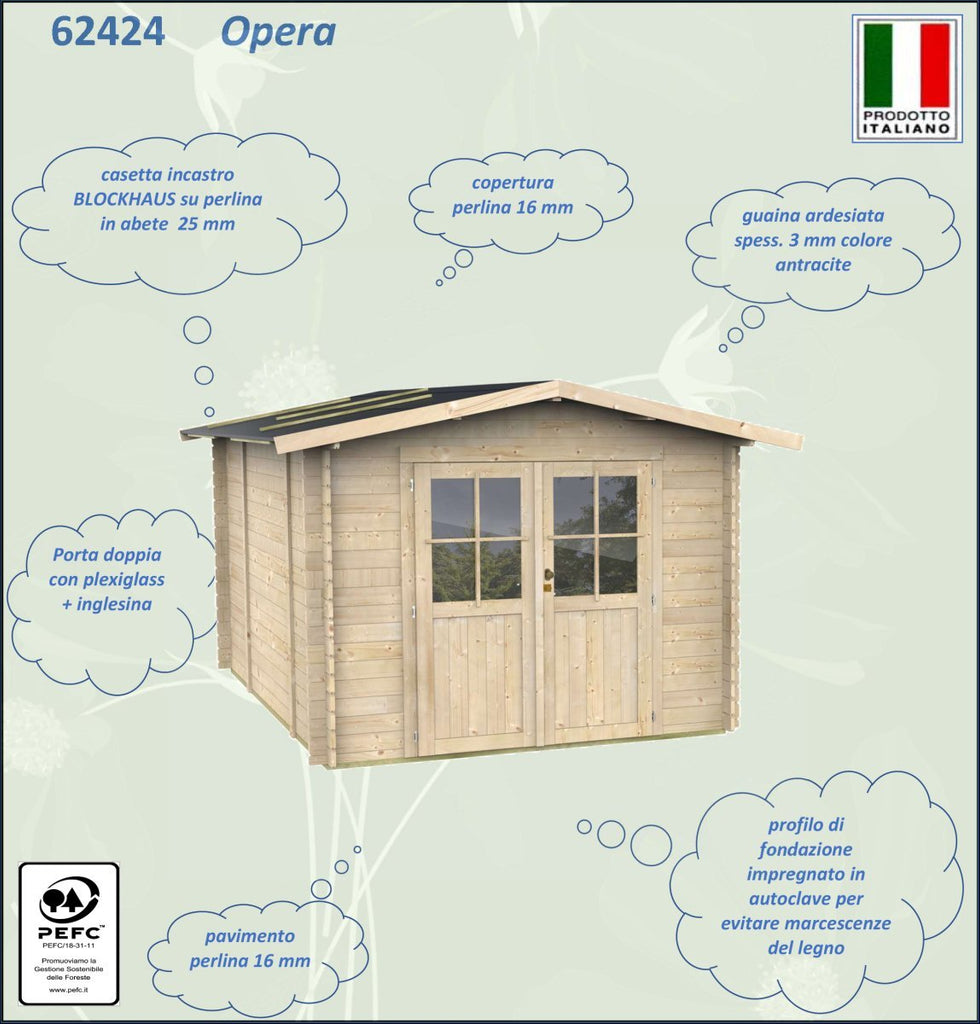 Casetta in Legno Opera - 6.23 mq con Spessore Pareti 25 mm - ALCE - Idea giardino